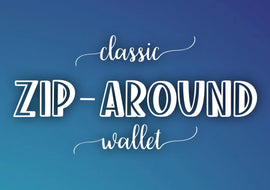 Wallet Weekend- CZAW (Classic Zip Around Wallet) - Request This Class